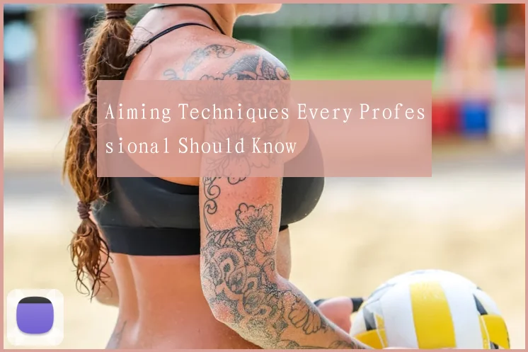 Aiming Techniques Every Professional Should Know